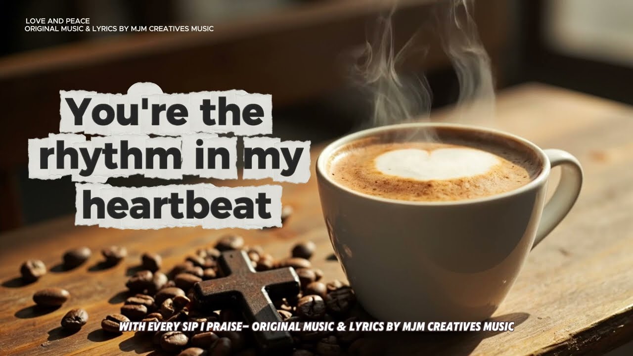 🎵 Coffee & Worship: Relaxing Music to Start Your Day! - With Every Sip I Praise.