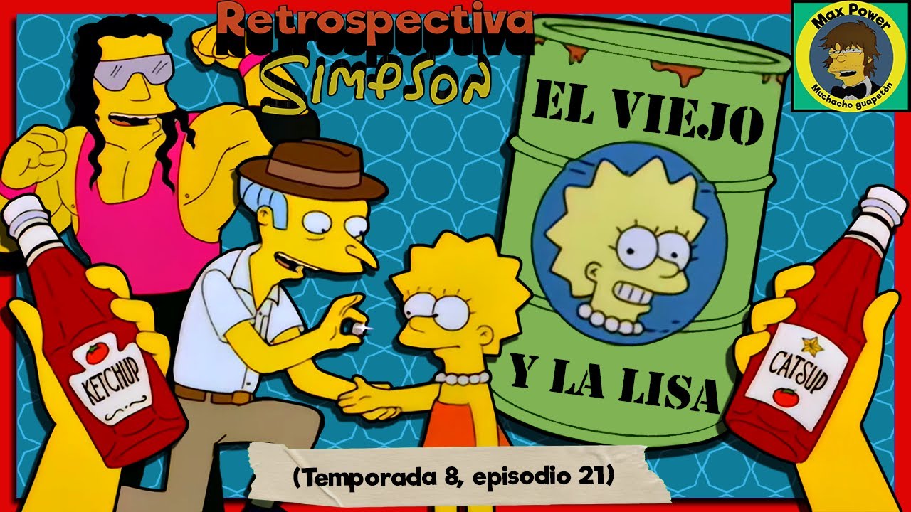 Retrospectiva Simpson: El viejo y la Lisa
