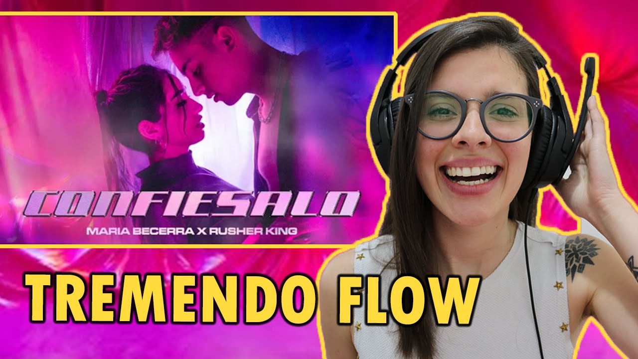 Maria Becerra, RusherKing - Confiésalo (Official Video) (Reacción)