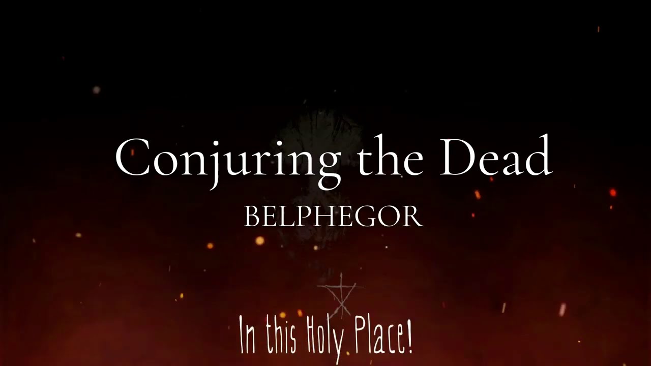 Conjuring The Dead - Belphegor (Lyrics)