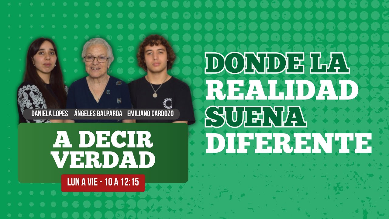 A DECIR VERDAD | La 36 - Radio Centenario | 04 FEBRERO 2026