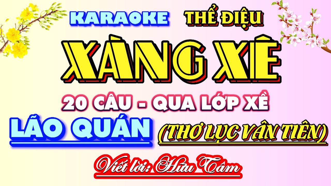 Karaoke: XÀNG XÊ (20 Câu - Nhịp 8 - Qua Lớp Xề - 12 Câu - Nhịp 4) Tựa: LÃO QUÁN.  Viết lời: Hữu Tâm