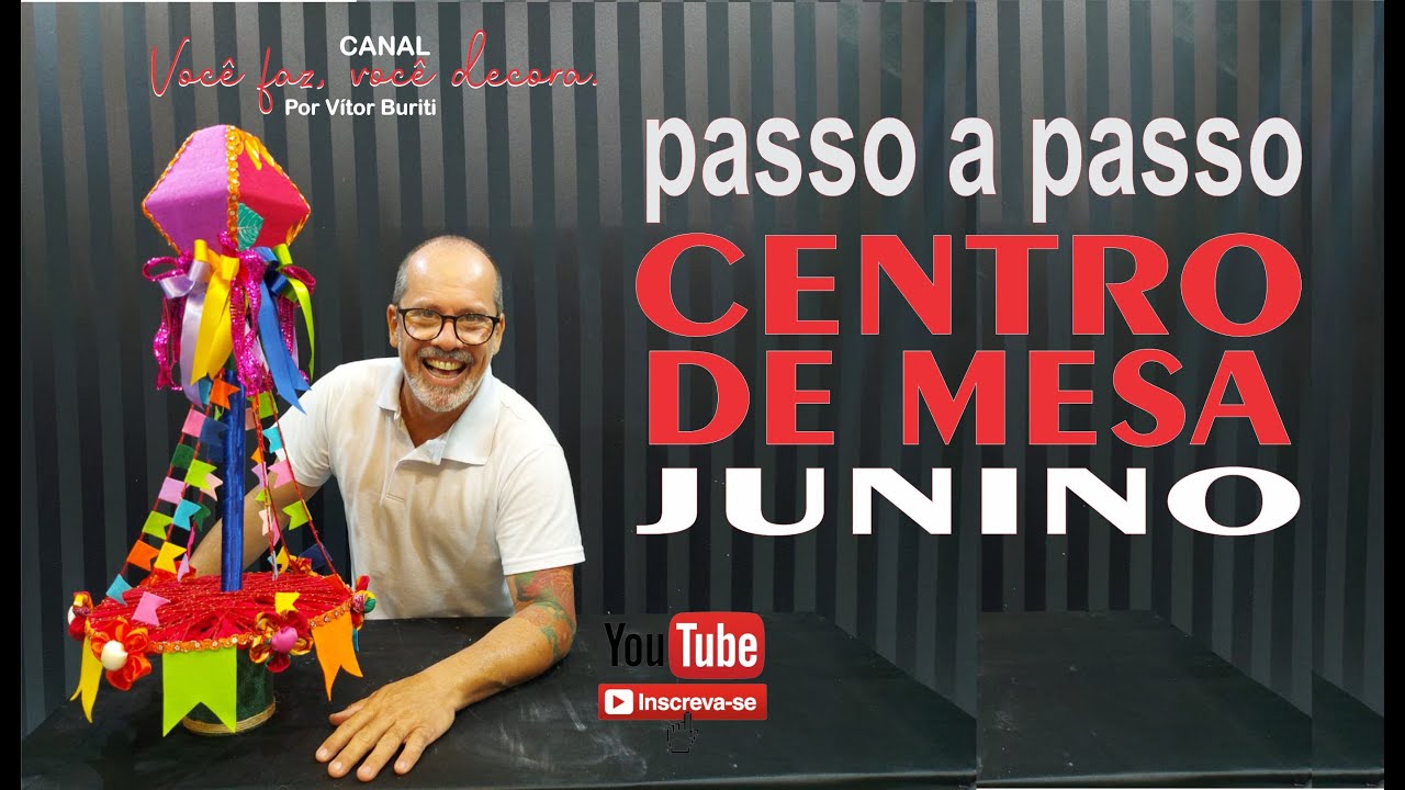 PASSO A PASSO PARA VOCÊ FAZER UM CENTRO DE MESA PARA FESTA JUNINA