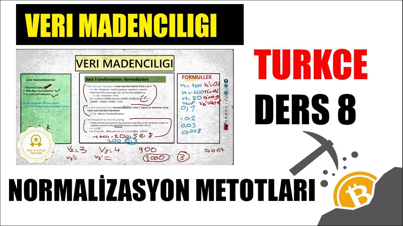 Normalizasyon Metotları (Transformation ) | Veri Madenciliği(Data Mining)Eğitim Seti Ders 8