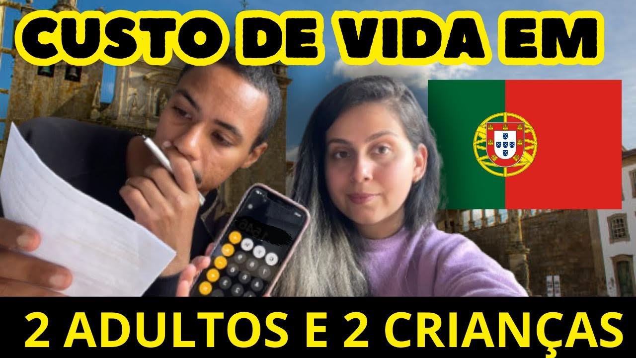 CUSTO DE VIDA DE UMA FAMÍLIA EM PORTUGAL 🇵🇹