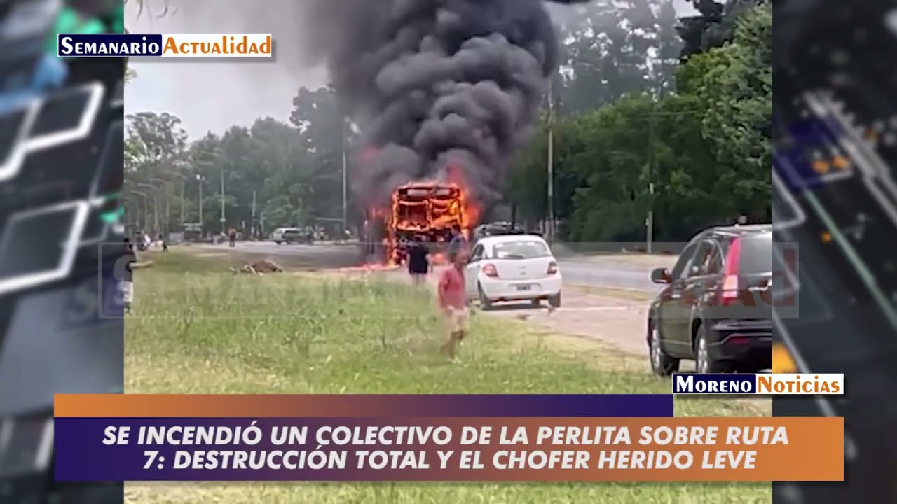 Se incendió un colectivo de La Perlita sobre Ruta 7: Destrucción total y el chofer herido leve
