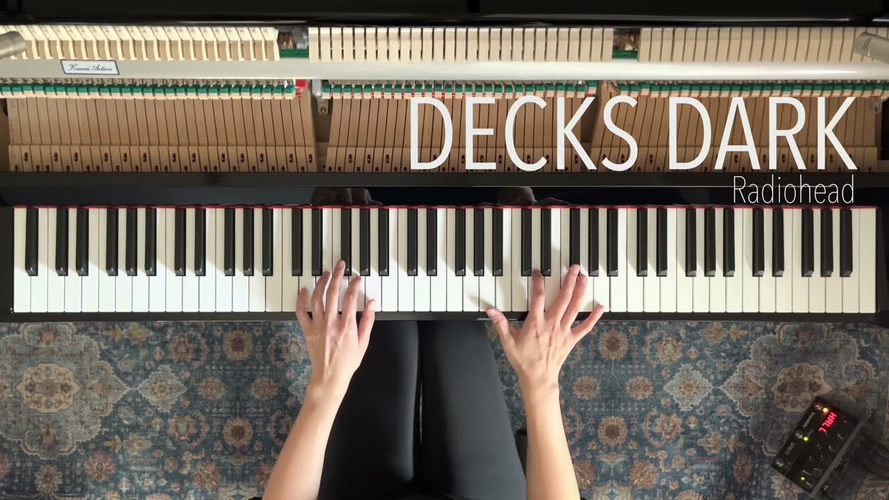 Radiohead | Decks Dark (Piano Cover)