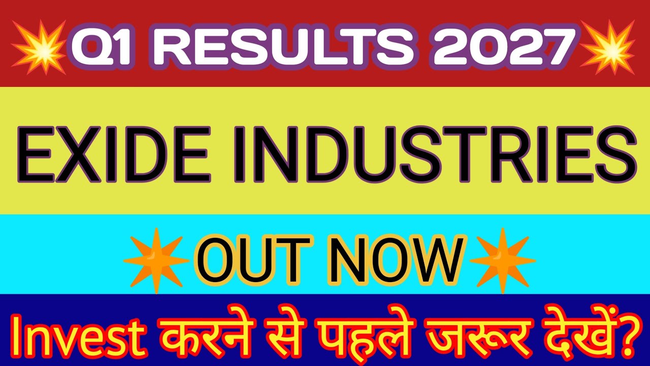 Exide Industries Q1 Results 2026 🔴 Exide Industries Results 🔴 Exide Share Latest News 🔴 Exide Share