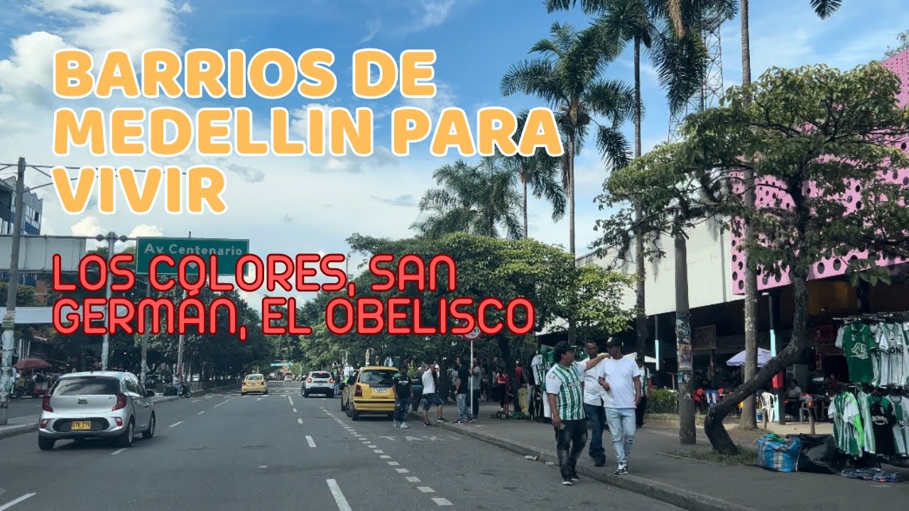 Barrios para vivir en Medellín/donde vivir en Medellin?