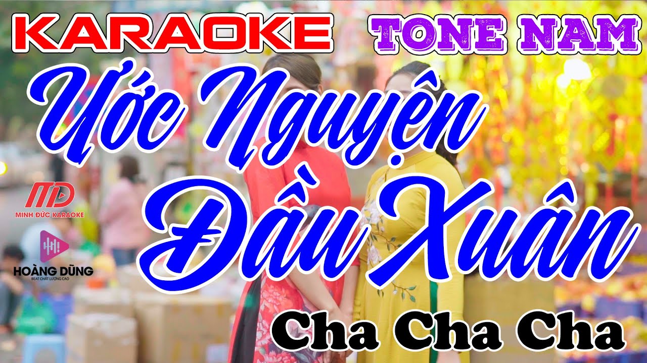 Ước Nguyện Đầu Xuân Karaoke Tone Nam Cha Cha Cha Xuân Beat Chất Lượng Cao