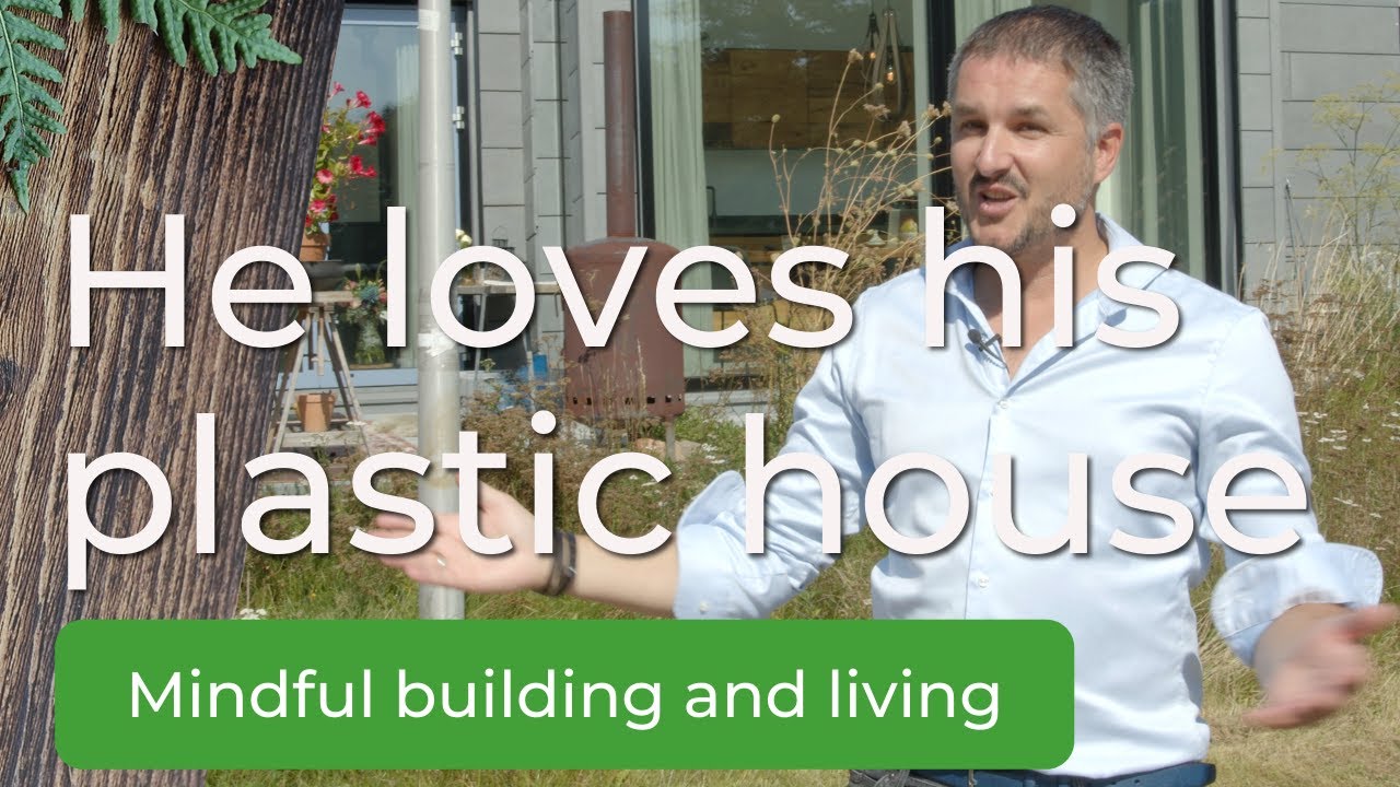Rethinking Construction: Living in a Plastic Fantastic Home