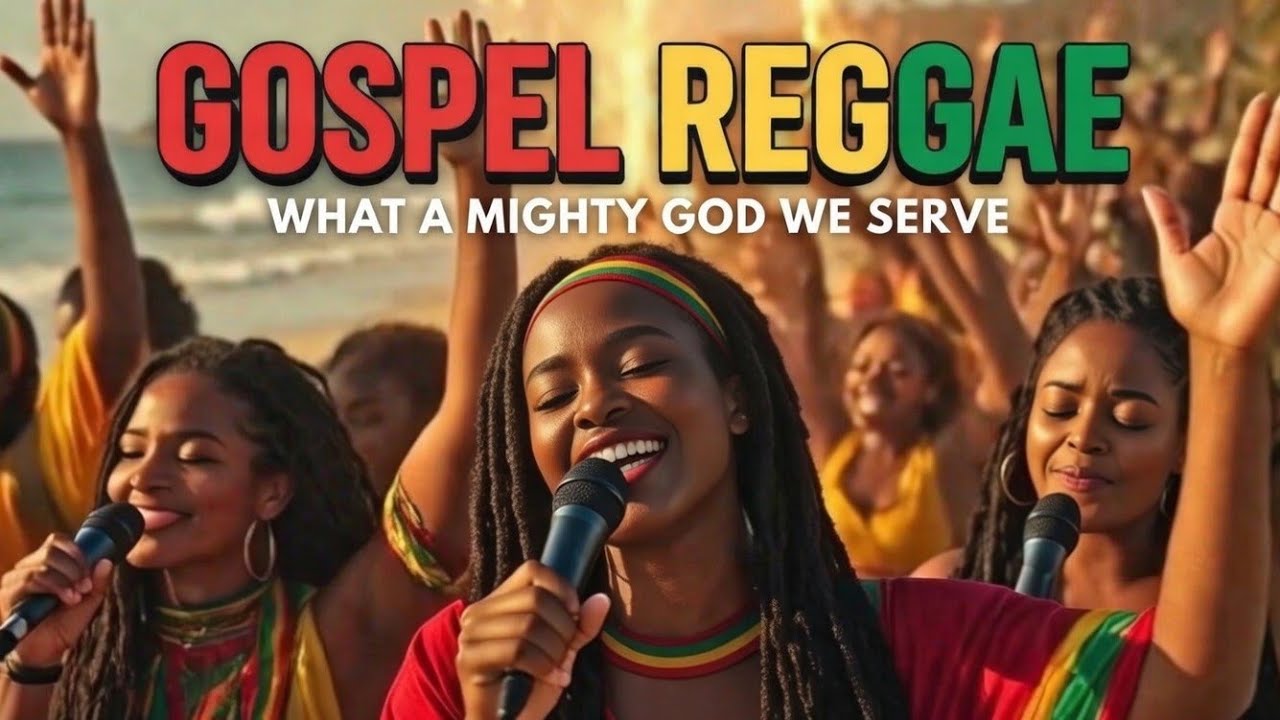 WHAT A MIGHTY GOD WE SERVE - Soul-Lifting Reggae Gospel Praise Anthem 2026 | Prayer & Thanksgiving 