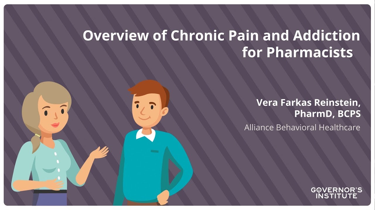 Overview of Chronic Pain and Addiction