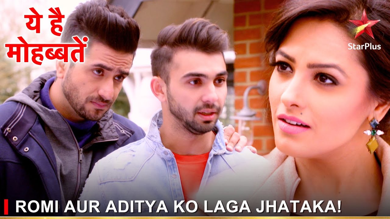 Ye Hai Mohabbatein | ये है मोहब्बतें | Romi aur Aditya ko laga jhataka!