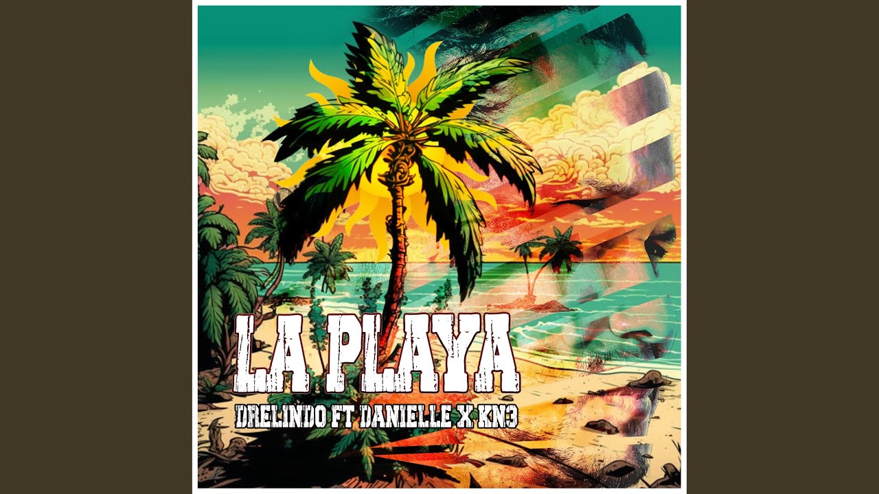 La Playa (feat. Danielle & KN3)