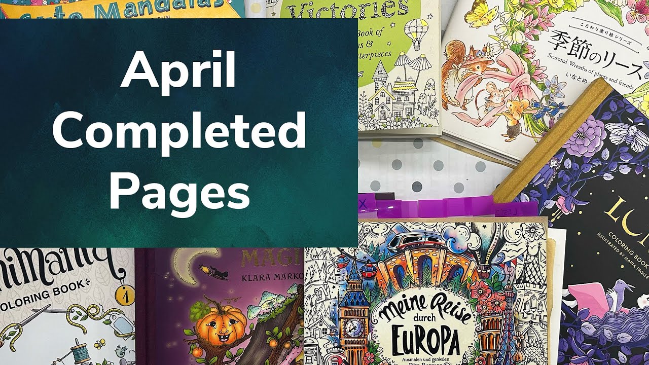 April 2024 Completed Pages 🎨
