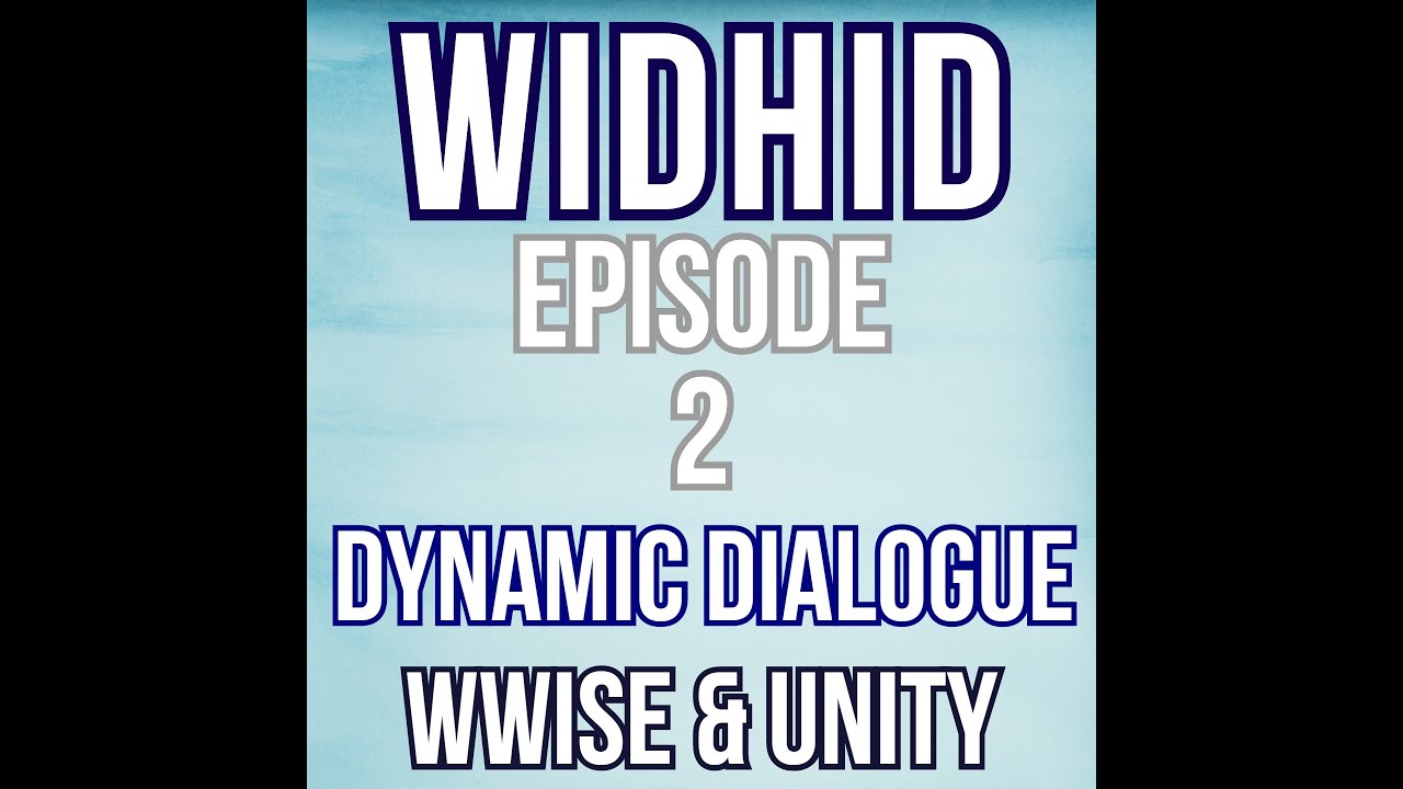 Wwise & Unity Tutorial - Dialogue: Narration | WiDHiD