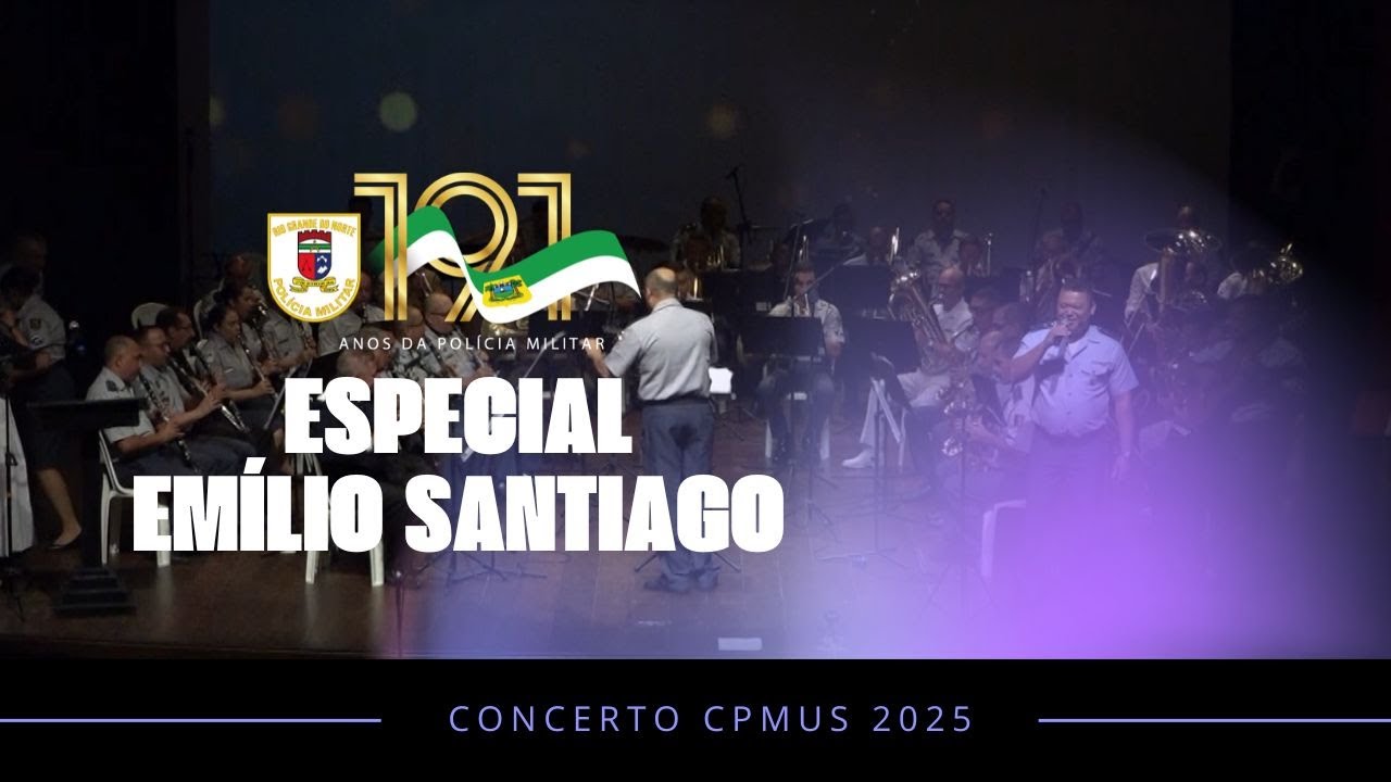 ESPECIAL EMÍLIO SANTIAGO - BANDA DA PMRN