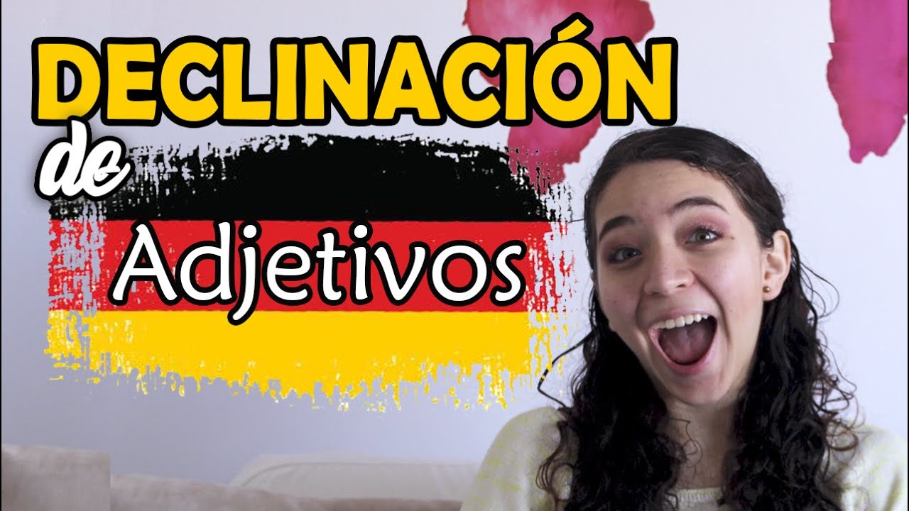DECLINACIÓN de ADJETIVOS CALIFICATIVOS en ALEMÁN 🙌