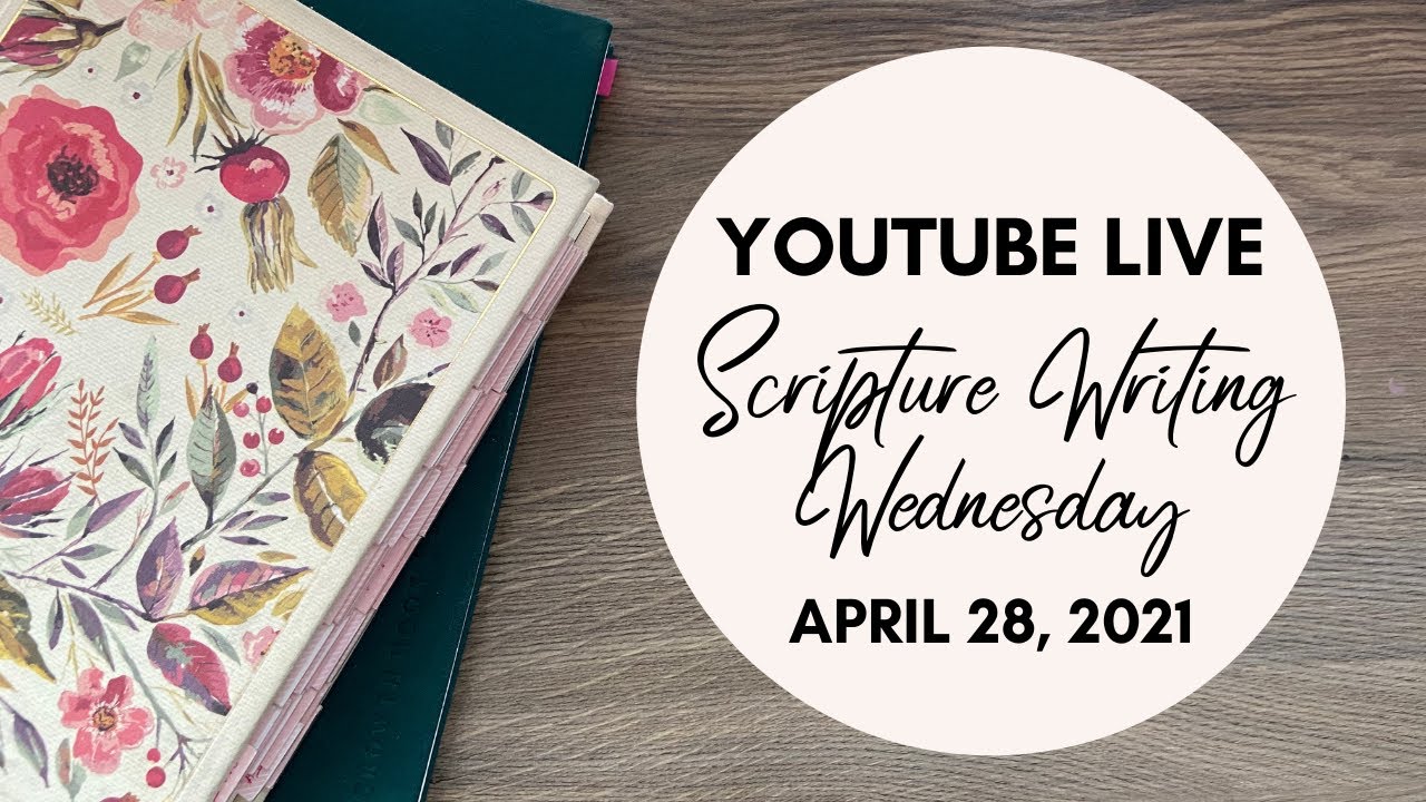 Scripture Writing Wednesday April 28