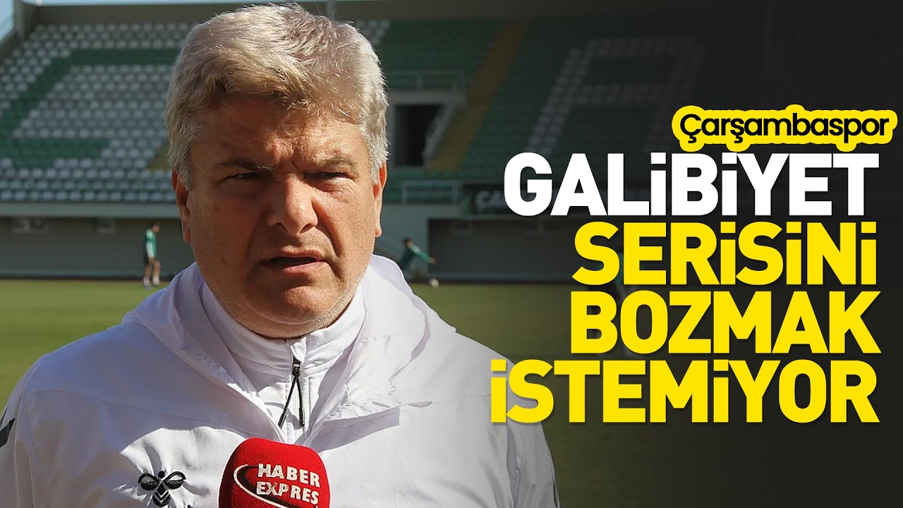 Çarşambaspor galibiyet serisini bozmak istemiyor