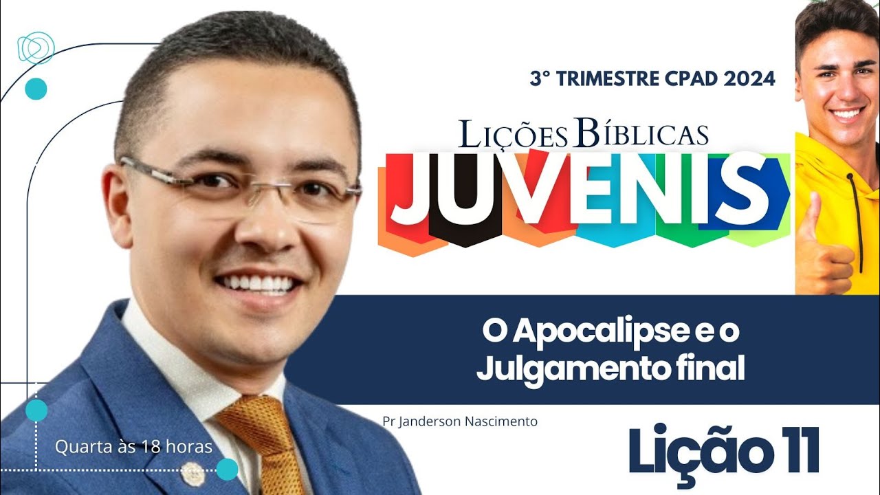 Lição 11 O Apocalipse e o Julgamento Final -  Juvenis CPAD