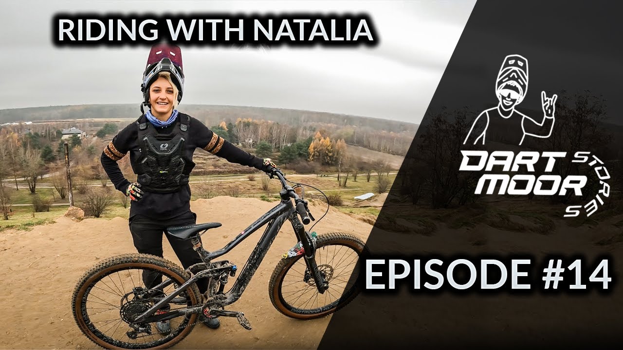Dartmoor Stories #14 - RIDING WITH NATALIA AT BIKEPARK KAZOORA