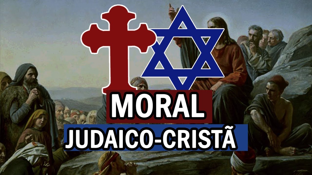 O QUE &Eacute; A MORAL JUDAICO-CRIST&Atilde;?