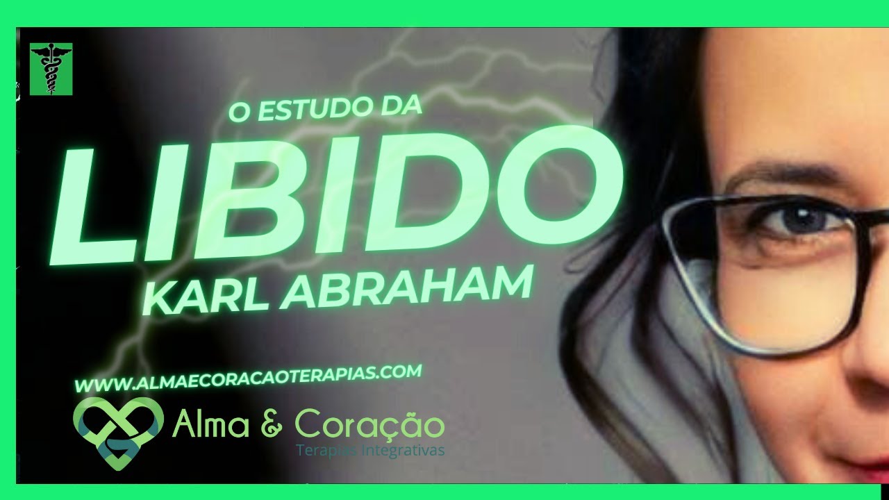 A hist&oacute;ria da Libido nos estudos de karl Abraham