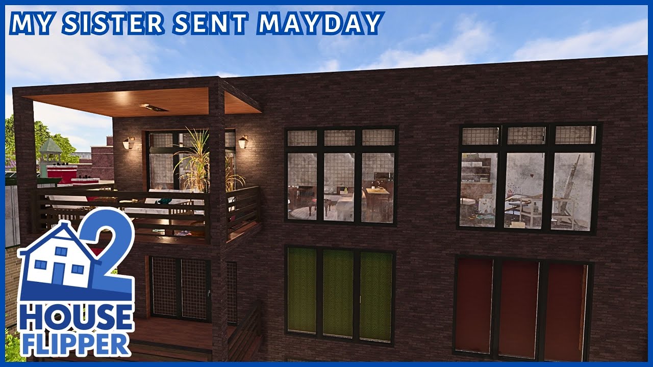 My sister sent Mayday | House Flipper 2 (custom job, community content)
