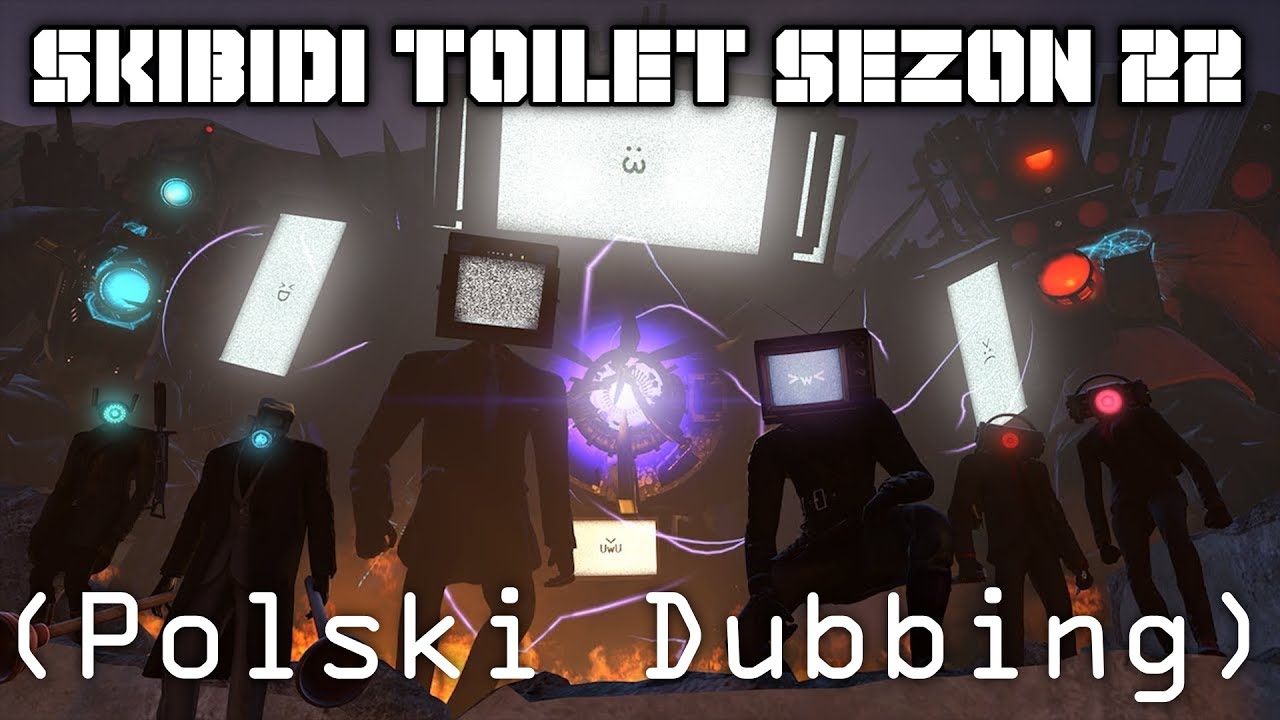 Skibidi Toilet - Sezon 22 (Polski Dubbing)