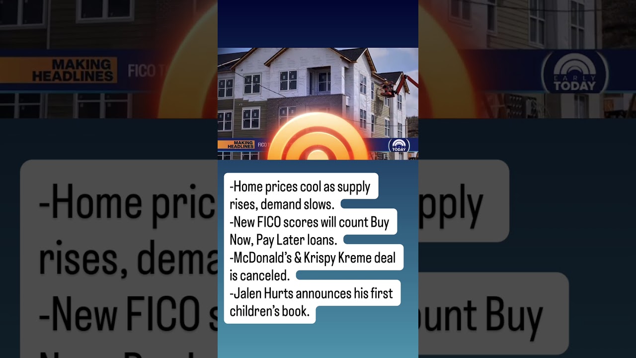 Quick news roundup! From cooling home prices to major credit score changes &mdash; here&rsquo;s what&rsquo;s happening