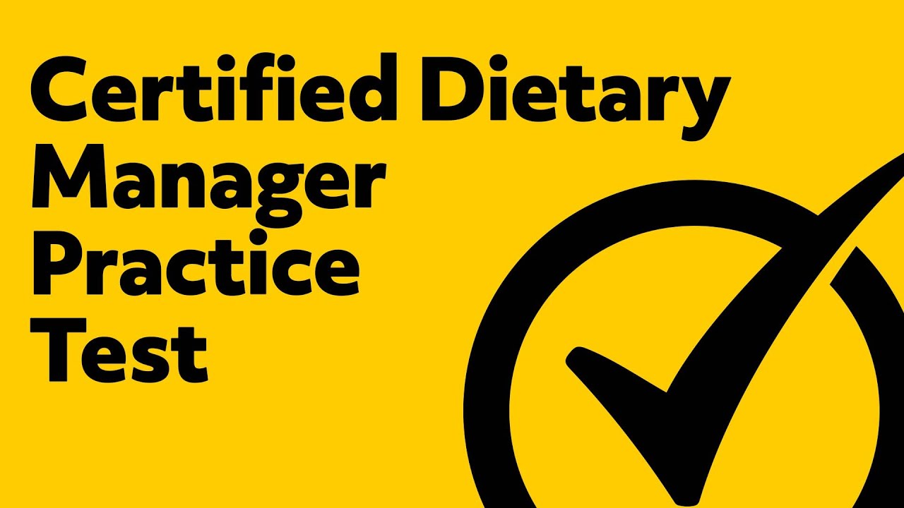 Certified Dietary Manager Practice Test