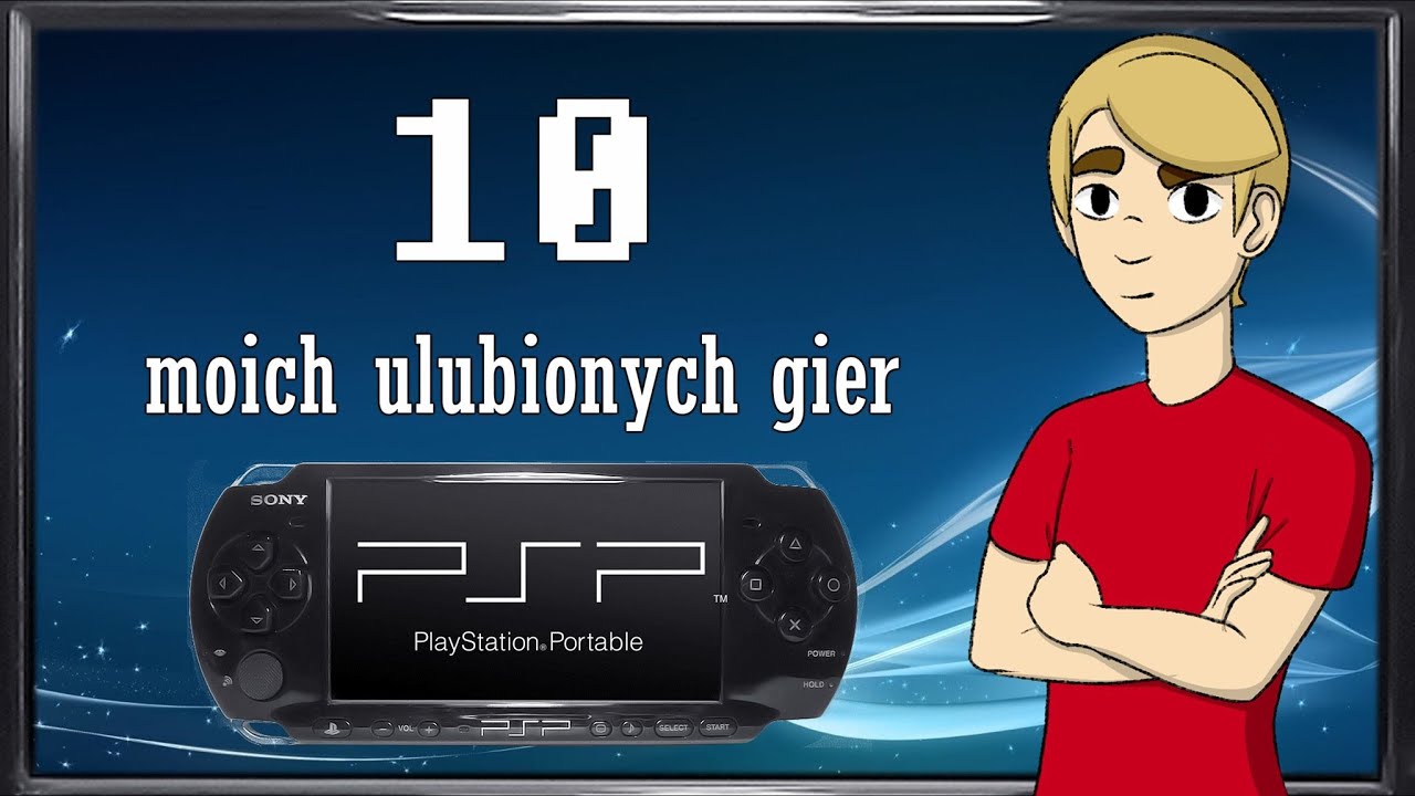 10 moich ulubionych gier na konsolę PSP | Striepan