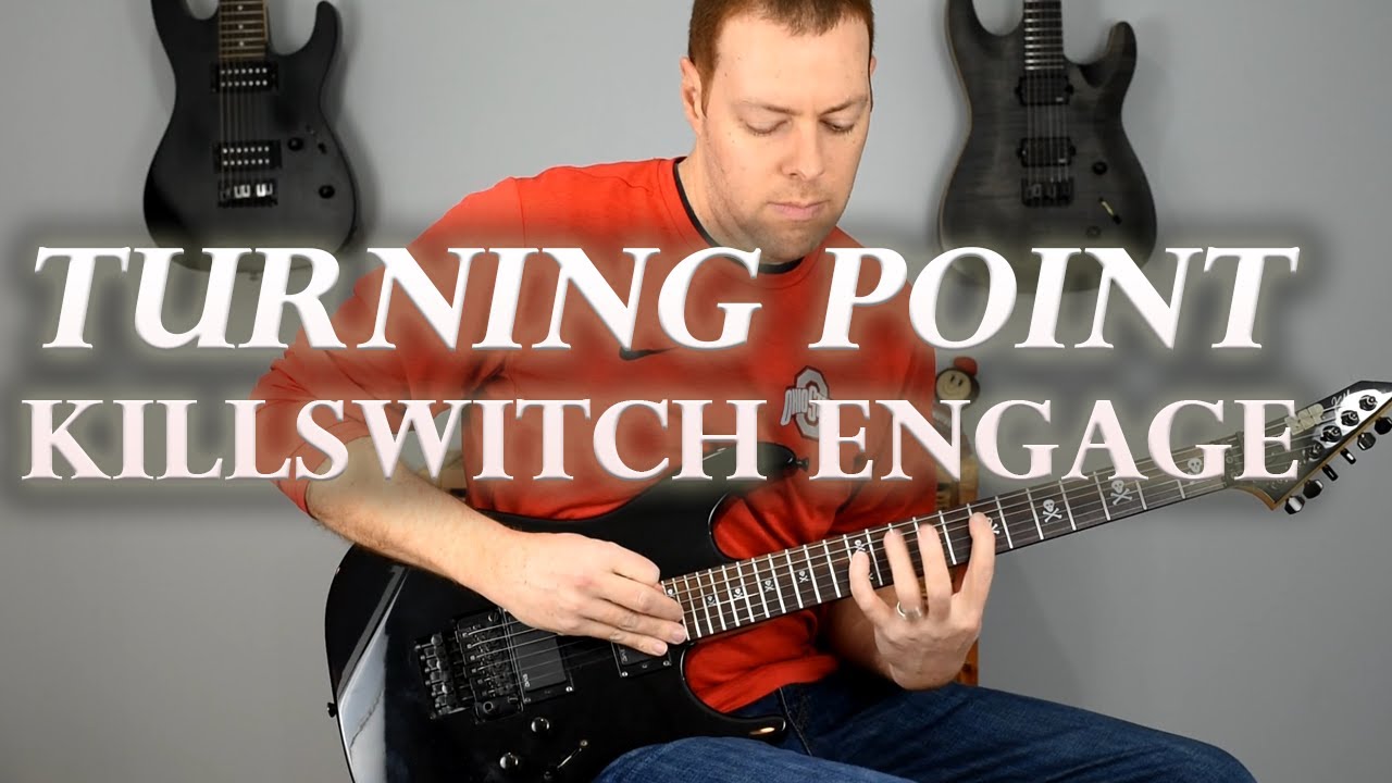 Killswitch Engage - Turning Point | KillrBuckeye (guitar cover)
