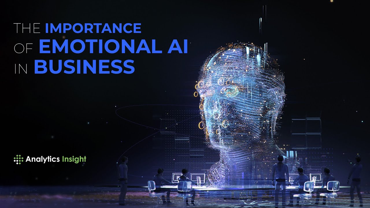 The Importance of Emotional AI in Business in the 21st Century