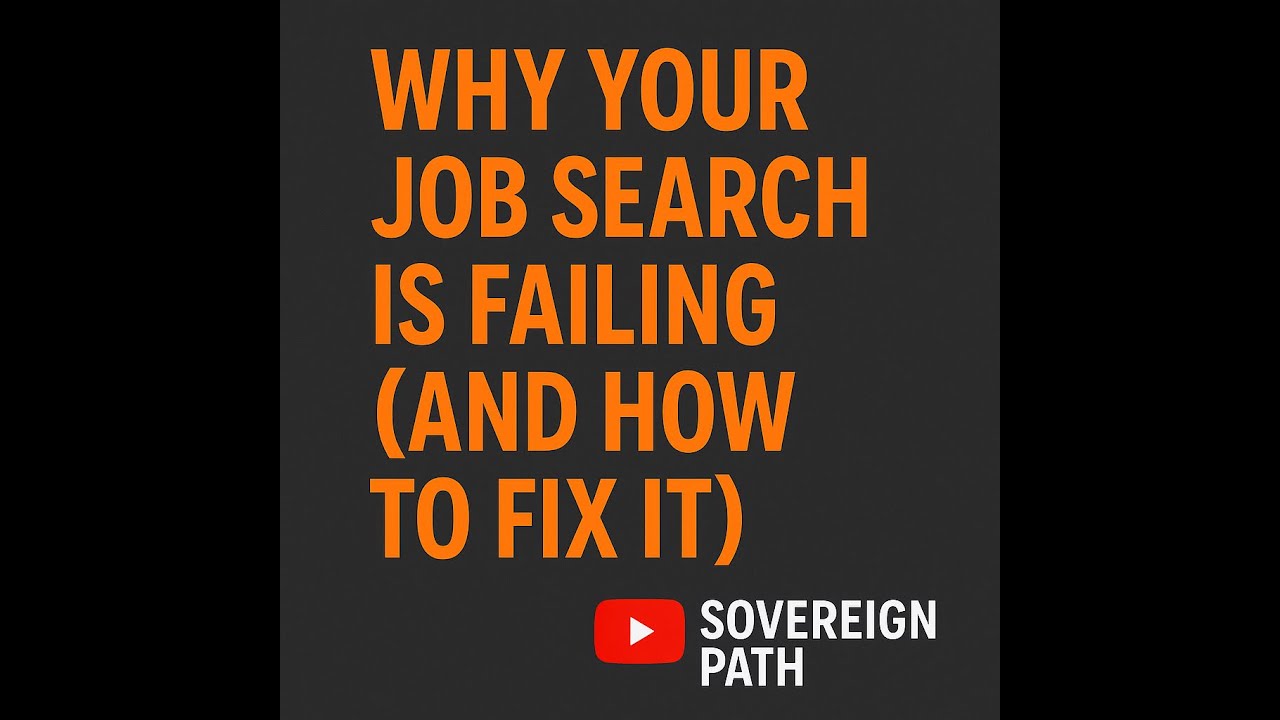 Why Your Job Search is Failing (And How to Fix It)