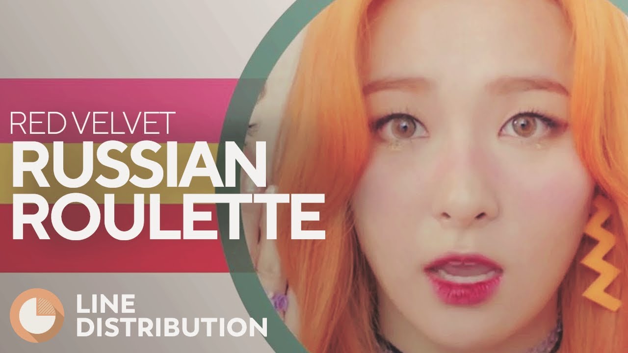 RED VELVET - Russian Roulette (Line Distribution)