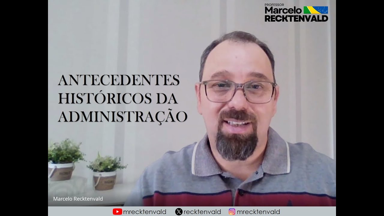 Antecedentes históricos da Administração: Influências empíricas na formação da TGA