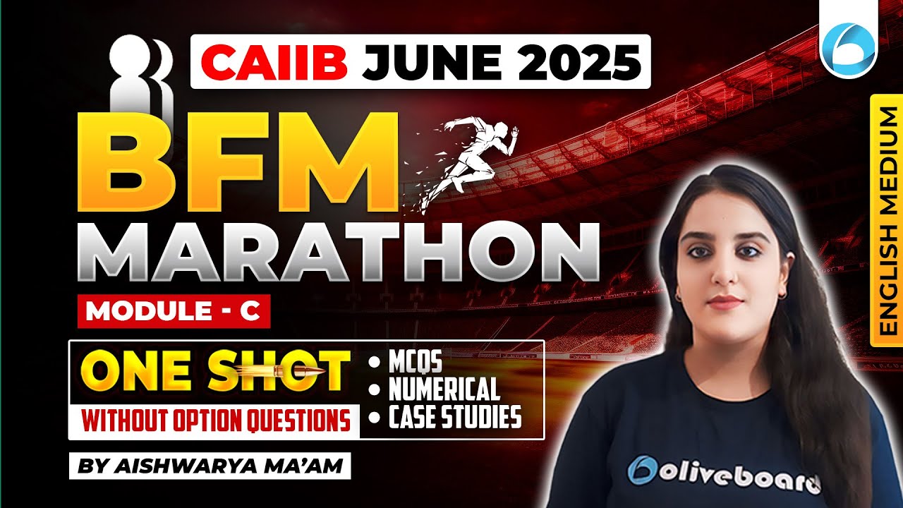 CAIIB BFM Module C Marathon | CAIIB June 2025 | CAIIB BFM English Medium Oliveboard
