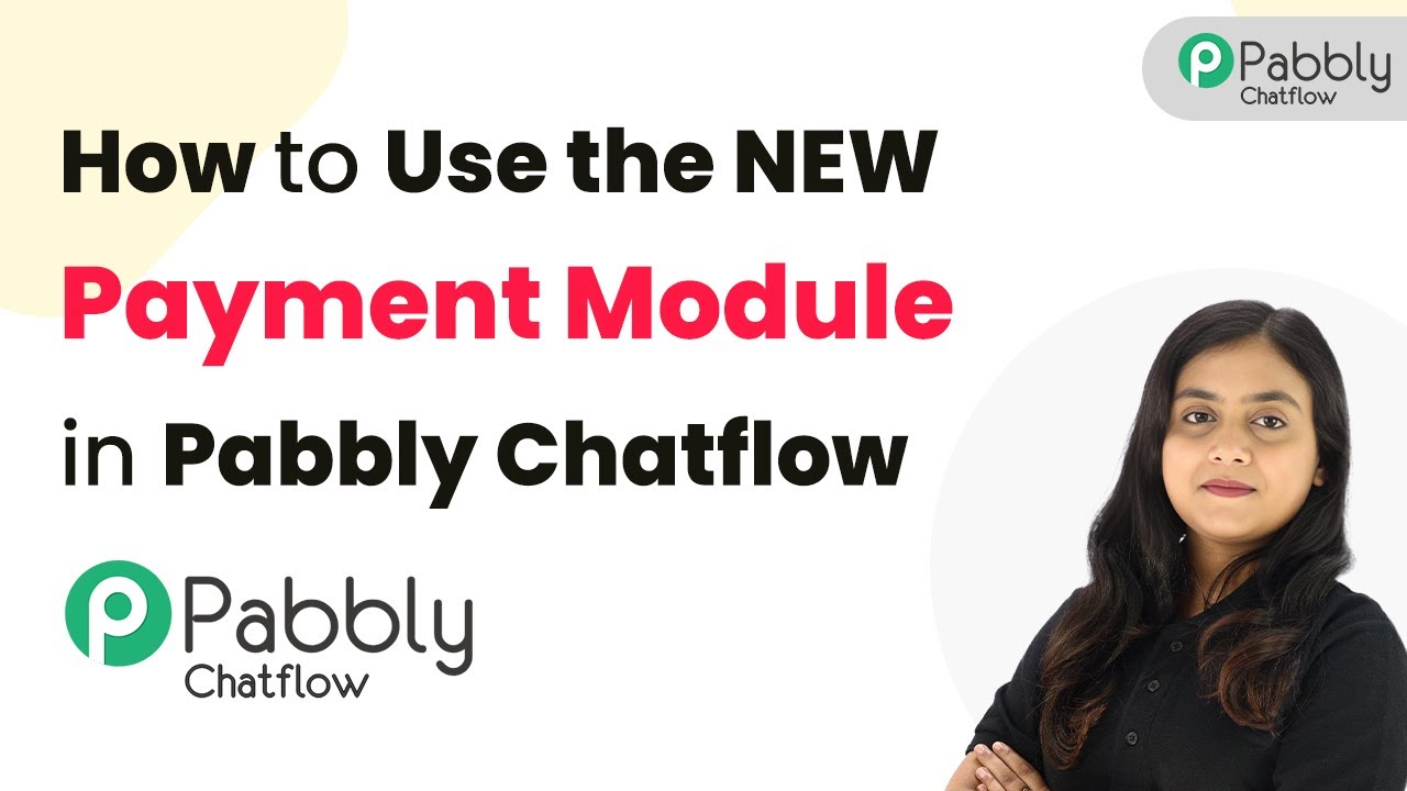 How to Use the NEW Payment Module in Pabbly Chatflow | Step-by-Step