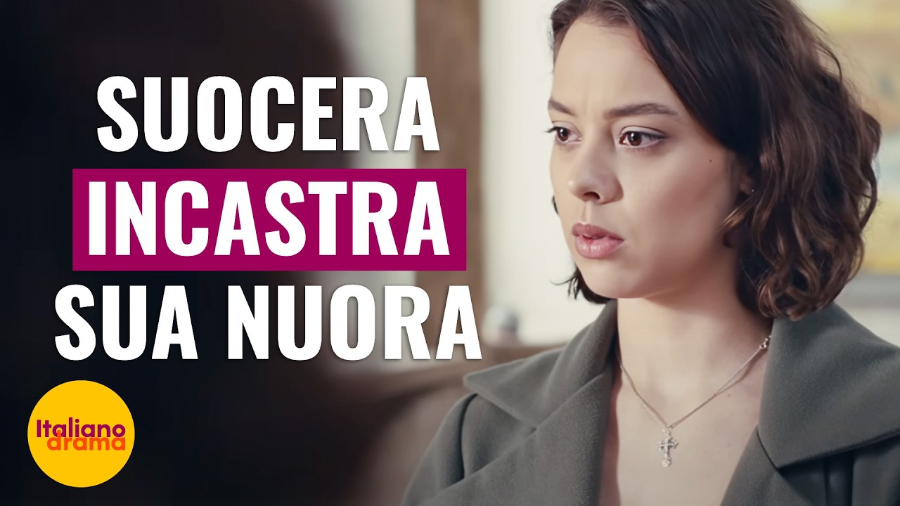 SUOCERA INCASTRA SUA NUORA | @Drama Italiano