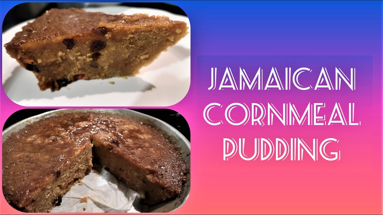 How To Make Jamaican Cornmeal Pudding