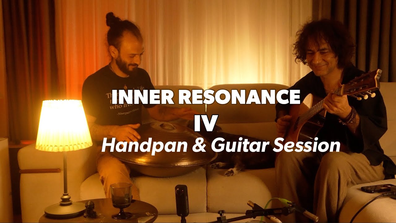 Inner Resonance IV – Handpan & Nylon Guitar Meditation Live Duo Session (with Ömercan Şakar)