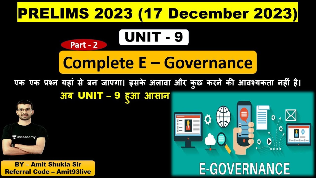 UNIT - 9 | Complete E – Governance | Part - 2 | ICT MPPSC Prelims 2023 | Amit Shukla Sir Unacademy