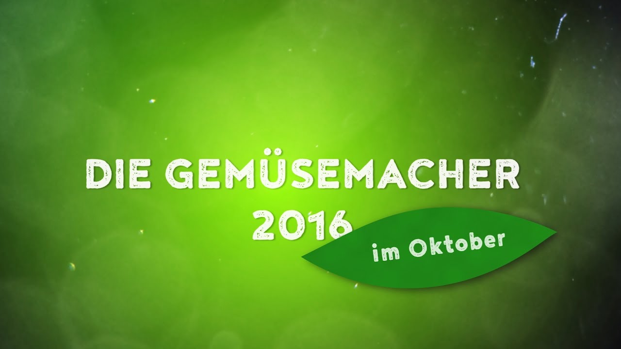 Die Gem&uuml;semacher 2016 im Oktober