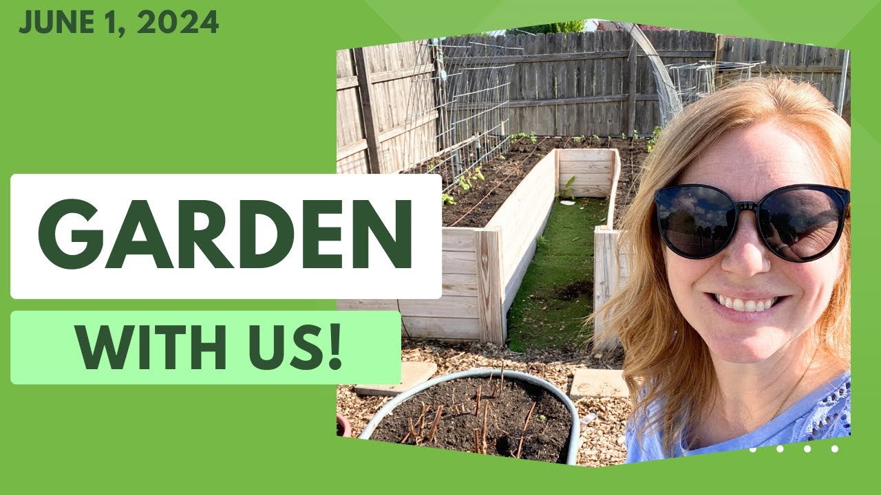 First Day of Summer Break in the Garden  June 1, 2024