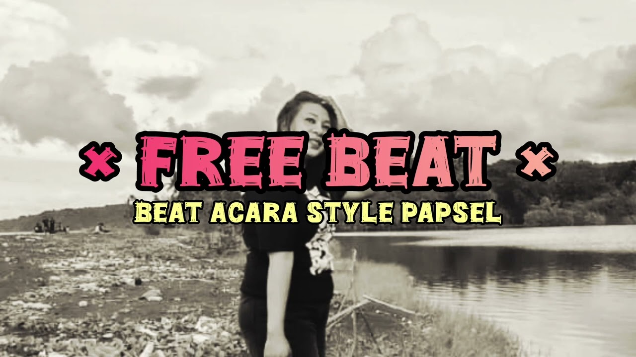 FREE BEAT ACARA STYLE PAPSEL 2026 (#beatpapsel)