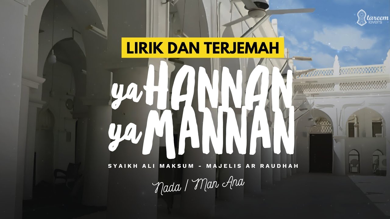 Ya Hannan Ya Mannan | Syaikh Ali Maksum | Lirik Terjemah