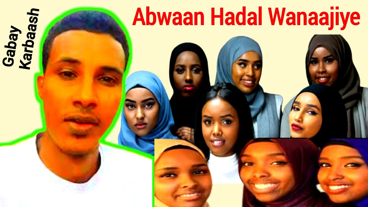 Abwaan hadal wanaajiye Oo Gabay Ku Karbaashay Gabdhihii Somaliyeed.